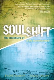 SoulShift: The Measure of a Life Transformed
