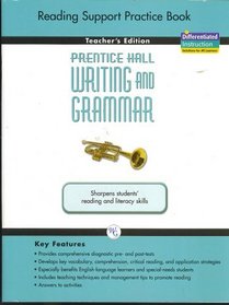 Reading Support Practice Book, Teacher's Edition, Grade Nine, Prentice Hall Writing and Grammar (Sharpens students' reading and literacy skills; provides comprehensive diagnostic pre and post-test; develops key vocabulary, comprehension, critical reading,