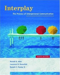 Interplay: The Process of Interpersonal Communication