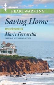 Saving Home (Ladera by the Sea, Bk 4) (Harlequin Heartwarming, No 75) (Larger Print)