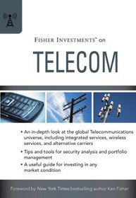 Fisher Investments on Telecommunications (Fisher Investments Press)