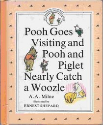 Pooh Goes Visiting and Pooh and Piglet Nearly Catch a Woozle