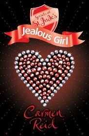 Secrets at St Jude's: Jealous Girl (Secrets at St Judes)