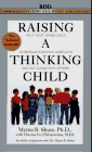 Raising A Thinking Child : Help Your Young Child to Resolve Everyday Conflicts and Get Along With Others