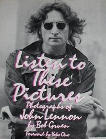 Listen to these pictures: Photographs of John Lennon