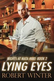 Lying Eyes (Nights at Mata Hari, Bk 2)