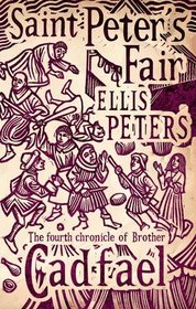 Saint Peter's Fair (Chronicles of Brother Cadfael, Bk 4)