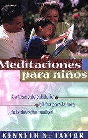 Meditaciones para ninos: Devotions for the Children's Hour (Spanish Edition)
