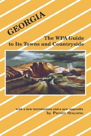 Georgia: The WPA Guide to Its Towns and Countryside