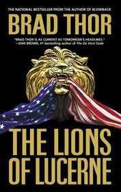The Lions of Lucerne (Scot Harvath, Bk 1)