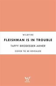 Fleishman is in Trouble