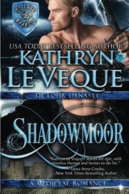 Shadowmoor (The De Lohr Dynasty) (Volume 6)