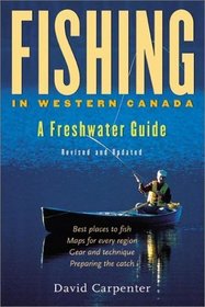 Fishing in Western Canada: A Freshwater Guide