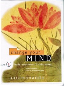 Change Your Mind: Body Awareness & Relaxation (Change Your Mind , No 1) (No. 1)