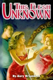 This Flesh Unknown