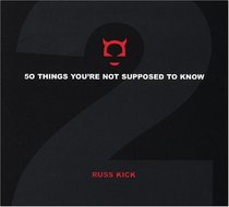 50 Things You're Not Supposed to Know: v. 2