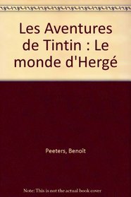 Le monde d'Herge (Bibliotheque de Moulinsart) (French Edition)