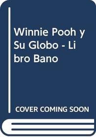 Winnie Pooh y Su Globo - Libro Bano (Spanish Edition)