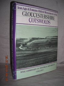 Iron Age and Romano-British Monuments in the Gloucestershire Cotswolds. Vol I.