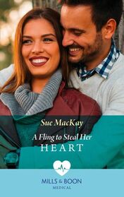 A Fling to Steal Her Heart (London Hospital Midwives, Bk 4)