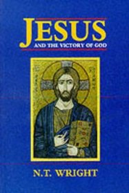 Jesus and the Victory of God: v. 1: Christian Origins and the Question of God (Christian Origins & the Question of God)