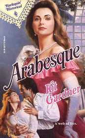 Arabesque (Harlequin Historical, No 117)