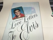 Bill Adler's Love letters to Elvis