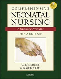 Comprehensive Neonatal Nursing: A Physiologic Perspective