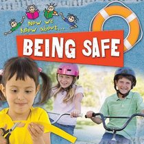 Being Safe (Now We Know About...)