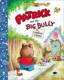 Patrick and the Big Bully (Adventures of Patrick Brown)