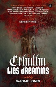 Cthulhu Lies Dreaming: Twenty-Three Tales of the Weird and Cosmic