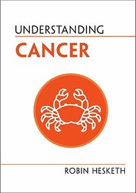 Understanding Cancer (Understanding Life)