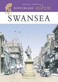 Swansea: A Nostalgic Album (Francis Frith's Pocket Album)