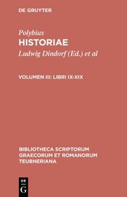 Historiae, vol. III: Libri IX-XIX (Bibliotheca scriptorum Graecorum et Romanorum Teubneriana)