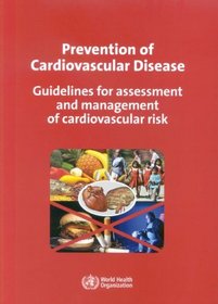 Prevention Of Cardiovascular Disease: Guidelines for Assessment and Management of Cardiovascular Risk
