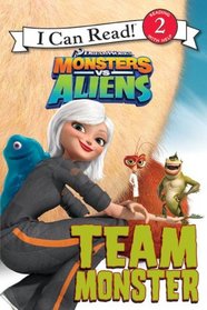 Monsters vs. Aliens: Team Monster (I Can Read Book 2)