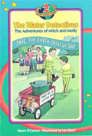 The Water Detectives: The Adventures of Mitch and Molly (God's Green Earth, Bk 2)