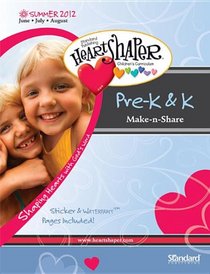 Pre-K & K Make-n-Share-Summer 2012 (HeartShaper Children's Curriculum)