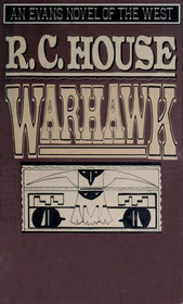Warhawk (Evans Novel of the West)