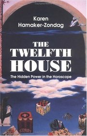 The Twelfth House: The Hidden Power in the Horoscope