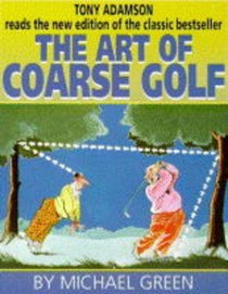 The Art of Coarse Golf (Hodder Headline Audio)