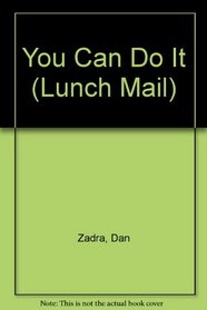 You Can Do It (Lunch Mail)