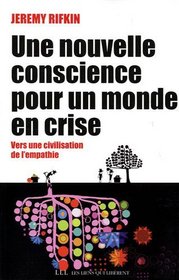 Une nouvelle conscience pour un monde en crise (French Edition)