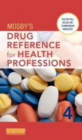 Mosby's Drug Reference for Health Professions, 4e