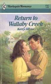 Return to Wallaby Creek (Harlequin Romance, No 2737)