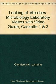 Looking at Microbes: Microbiology Laboratory Videos with Video Guide