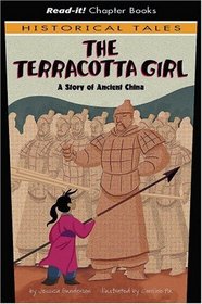 The Terracotta Girl: A Story of Ancient China (Read-It! Chapter Books)