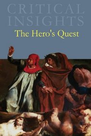 The Hero's Quest (Critical Insights)