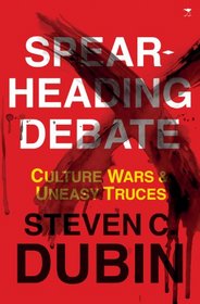 Spearheading Debate: Culture Wars & Uneasy Truces