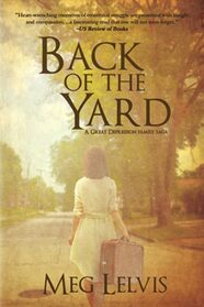 Back of The Yard: A Great Depression Family Saga